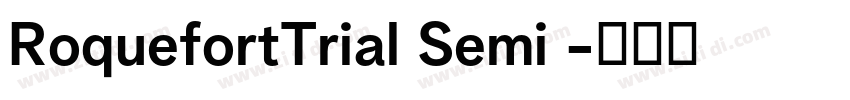 RoquefortTrial Semi 字体转换